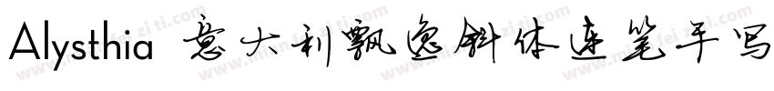 Alysthia 意大利飘逸斜体连笔手写字体转换
